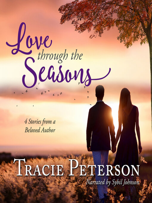 Title details for Love Through the Seasons by Tracie Peterson - Wait list